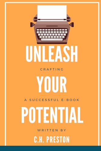Unleash Your Potential: Crafting a Successful E-book